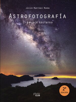 cover image of Astrofotografía. El paisaje nocturno